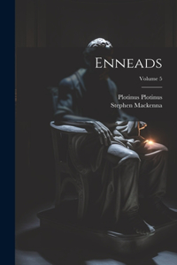 Enneads; Volume 5