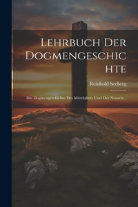 Lehrbuch Der Dogmengeschichte