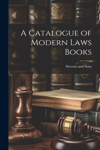 Catalogue of Modern Laws Books