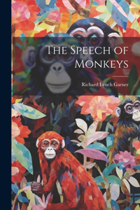 Speech of Monkeys