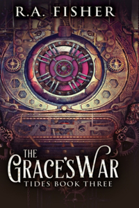 The Grace's War (Tides Book 3)