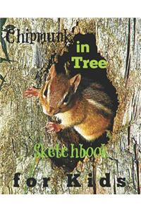 Chipmunk in Tree Sketchbook for Kids