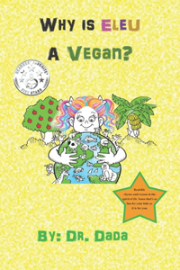 Why Is Eleu A Vegan?