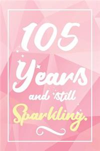 105 Years And Still Sparkling