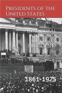 Inaugural Addresses of the U.S. Presidents