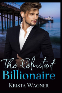 The Reluctant Billionaire