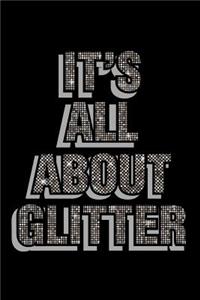 It's All About Glitter