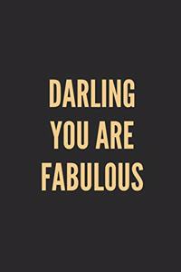 Darling You Are Fabulous