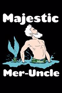 Majestic Meruncle