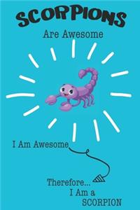 Scorpions Are Awesome I Am Awesome Therefore I Am a Scorpion