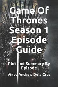 Game Of Thrones Season 1 Episode Guide