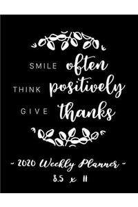 2020 Weekly Planner - Smile Often, Think Positively, Give Thanks