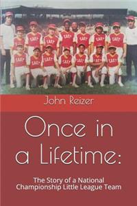 Once in a Lifetime