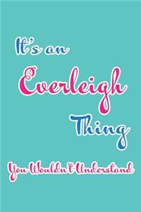 It's an Everleigh Thing You Wouldn't Understand