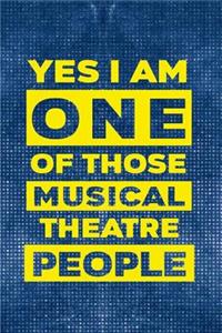 Yes I Am One Of Those Musical Theatre People