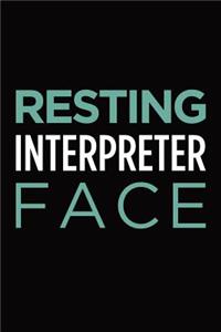 Resting interpreter face