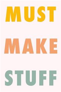Must Make Stuff