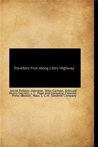 Travelers Five Along Life's Highway