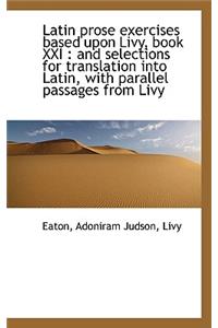 Latin Prose Exercises Based Upon Livy, Book XXI