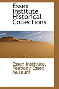 Essex Institute Historical Collections