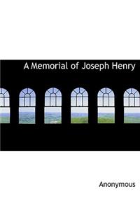 A Memorial of Joseph Henry