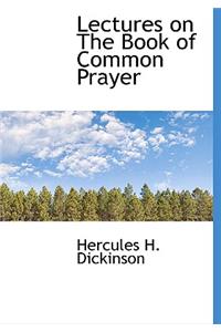 Lectures on the Book of Common Prayer