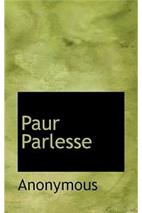 Paur Parlesse