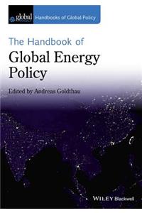 Handbook of Global Energy Policy