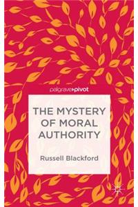 Mystery of Moral Authority