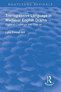 Transgressive Language in Medieval English Drama
