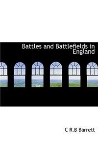 Battles and Battlefields in England