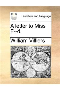 A Letter to Miss F--D.