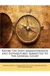 Report on State Administration and Expenditures