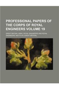 Professional Papers of the Corps of Royal Engineers Volume 19