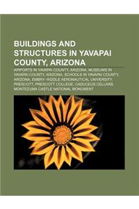 Buildings and Structures in Yavapai County, Arizona