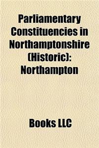 Parliamentary Constituencies in Northamptonshire (Historic)