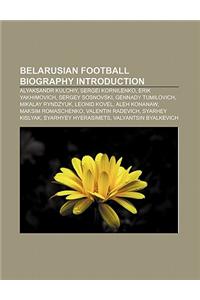 Belarusian Football Biography Introduction