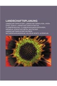 Landschaftsplanung: Landschaftsarchitekt, Landschaftsokologie, Grun Stadt Zurich, Landschaftsarchitektur, Flurbereinigung