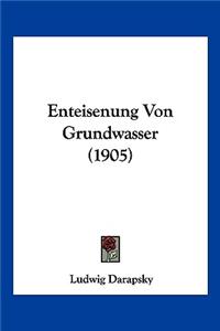 Enteisenung Von Grundwasser (1905)