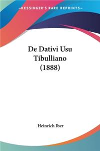 De Dativi Usu Tibulliano (1888)