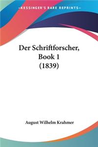 Der Schriftforscher, Book 1 (1839)