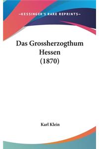 Das Grossherzogthum Hessen (1870)