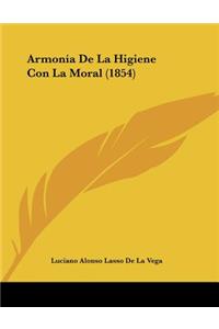 Armonía De La Higiene Con La Moral (1854)