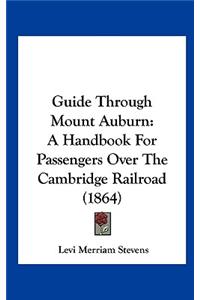 Guide Through Mount Auburn