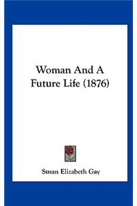 Woman and a Future Life (1876)