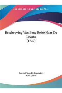 Beschryving Van Eene Reize Naar de Levant (1737)