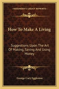 How to Make a Living