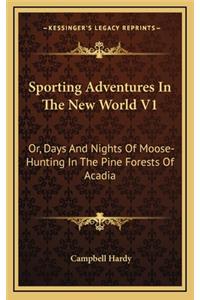 Sporting Adventures in the New World V1