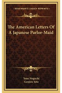 The American Letters of a Japanese Parlor-Maid