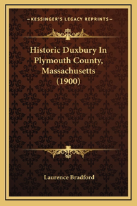 Historic Duxbury in Plymouth County, Massachusetts (1900)